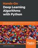 Hands-On Deep Learning Algorithms with Python, Ravichandiran Sudharsan
