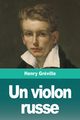 Un violon russe, Grville Henry