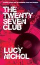 THE TWENTY SEVEN CLUB, Nichol Lucy