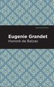 Eugenie Grandet, Balzac Honor  de