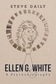 Ellen G. White A Psychobiography, Daily Steve