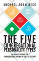 The Five Congregational Personality Types, Beck Michael Adam