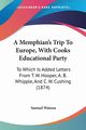 A Memphian's Trip To Europe, With Cooks Educational Party, Watson Samuel