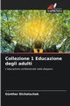 Collezione 1 Educazione degli adulti, Dichatschek Gnther