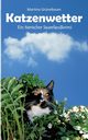 Katzenwetter, Grnebaum Martina