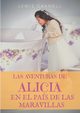 Las aventuras de Alicia en el Pas de las Maravillas, Carroll Lewis