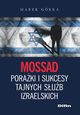 Mossad poraki i sukcesy tajnych sub izraelskich, Grka Marek