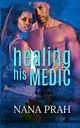 Healing His Medic, Prah Nana