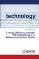 Energy Efficiency through VM Redistribution in Telecommunication Nodes, Tafsir Miraj Hasnaine