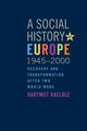 A Social History of Europe, 1945-2000, Kaelble Hartmut