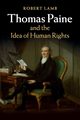 Thomas Paine and the Idea of Human Rights, Lamb Robert