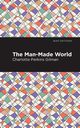 The Man-Made World, Gilman Charlotte Perkins