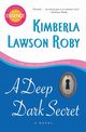 A Deep Dark Secret (Avon a), Roby Kimberla Lawson