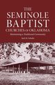 THE SEMINOLE BAPTIST CHURCHES OF OKLAHOMA, TBD