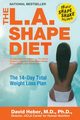 The L.A. Shape Diet, Heber David