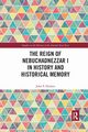 The Reign of Nebuchadnezzar I in History and Historical Memory, Nielsen John P.