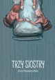 Trzy siostry, Poszepczyska Anna