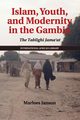 Islam, Youth, and Modernity in the Gambia, Janson Marloes