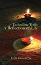 Enthralling Trails, Pai Jyothi Ramesh