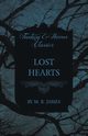 Lost Hearts (Fantasy and Horror Classics), James M. R.