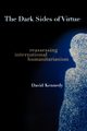 The Dark Sides of Virtue, Kennedy David