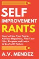Self-Improvement Rants, Mendez A.V.