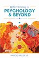 Better Writing in Psychology and Beyond, Miller Jr. Harold