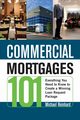 Commercial Mortgages 101, Reinhard Michael