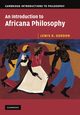 An Introduction to Africana Philosophy, Gordon Lewis R.