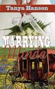 Marrying Minda, Hanson Tanya