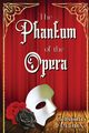 The Phantom of the Opera, Leroux Gaston