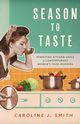 Season to Taste, Smith Caroline J