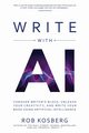 Write with AI, Kosberg Rob