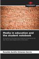 Media in education and the student notebook, Gimenes Garcia Ronaldo Aurlio
