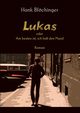 Lukas, Blchinger Hank