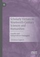 Scholarly Virtues in Nineteenth-Century Sciences and Humanities, Engberts Christiaan