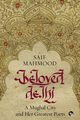 Beloved Delhi, Mahmood Saif