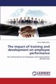 The impact of training and development on employee performance, Nkosi Simon Mafika