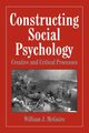 Constructing Social Psychology, McGuire William J.