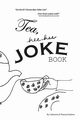 Tea Hee Hee Joke Book, Rubino Catherine