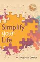 Simplify Your Life, Datar Vaibhav