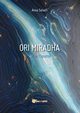 Ori Miradha (Verso l'Ignoto), Salvati Anna