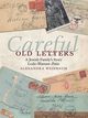 Careful Old Letters, Weinbaum Alexandra