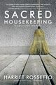 Sacred Housekeeping, Rossetto Harriet