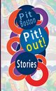 Pit! Out!, Boston Pit