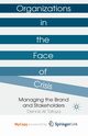 Organizations in the Face of Crisis, Tafoya Dennis W.