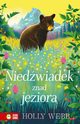 Na ratunek zwierztom Niedwiadek znad jeziora, Webb Holly