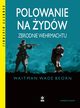 Polowanie na ydw Zbrodnie Wehrmachtu, Beorn Waitman Wade