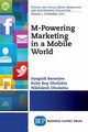 M-Powering Marketing in a Mobile World, Banerjee Syagnik