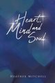 Heart Mind and Soul, Mitchell Heather